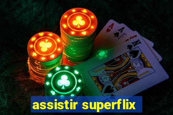 assistir superflix